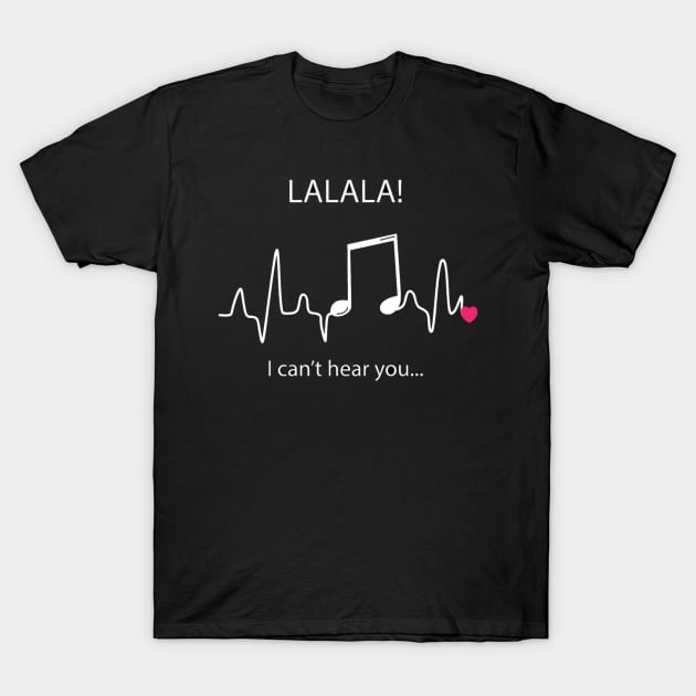 Lalala! T-Shirt by FunnyHedgehog